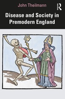 Front cover_Disease And Society In Premodern England