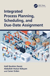 Front cover_Integrated Process Planning, Scheduling, and Due-Date Assignment