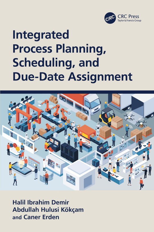 Front cover_Integrated Process Planning, Scheduling, and Due-Date Assignment