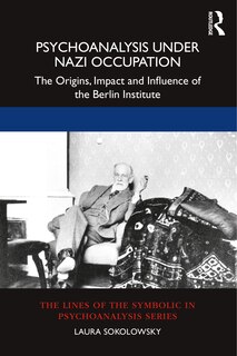 Front cover_Psychoanalysis Under Nazi Occupation