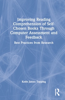 Front cover_Improving Reading Comprehension Of Self-chosen Books Through Computer Assessment And Feedback