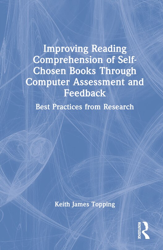 Front cover_Improving Reading Comprehension Of Self-chosen Books Through Computer Assessment And Feedback