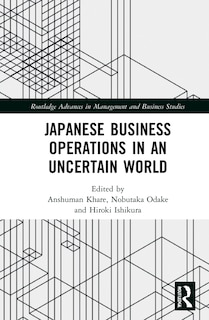 Front cover_Japanese Business Operations In An Uncertain World