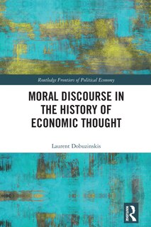 Front cover_Moral Discourse in the History of Economic Thought