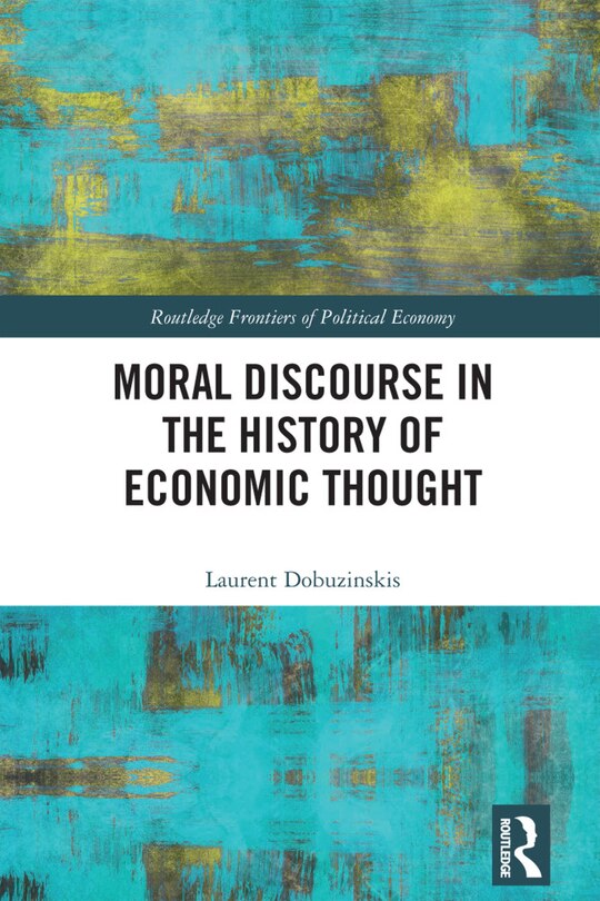 Front cover_Moral Discourse in the History of Economic Thought