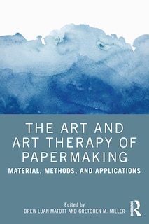 Couverture_The Art and Art Therapy of Papermaking