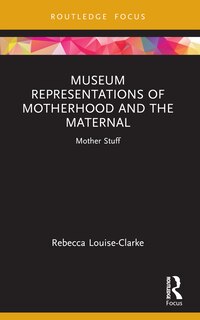 Couverture_Museum Representations of Motherhood and the Maternal