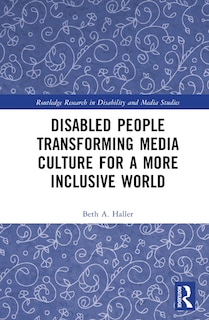 Front cover_Disabled People Transforming Media Culture for a More Inclusive World