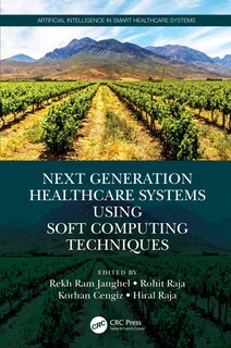 Couverture_Next Generation Healthcare Systems Using Soft Computing Techniques