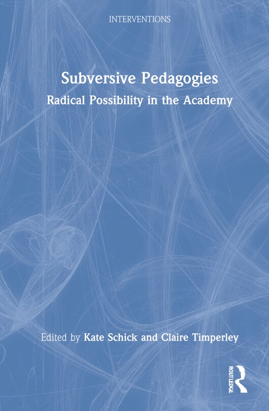 Front cover_Subversive Pedagogies