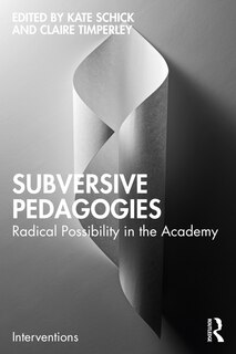 Front cover_Subversive Pedagogies