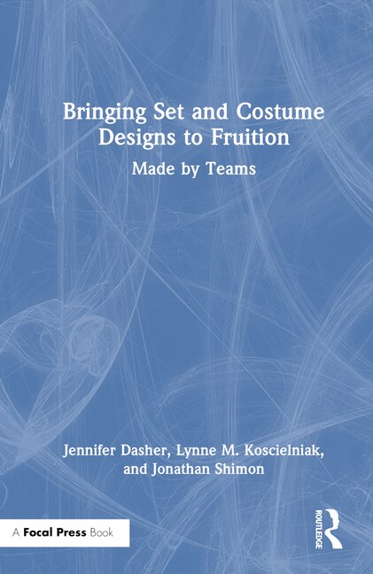 Couverture_Bringing Set and Costume Designs to Fruition