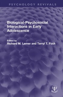 Front cover_Biological-psychosocial Interactions In Early Adolescence