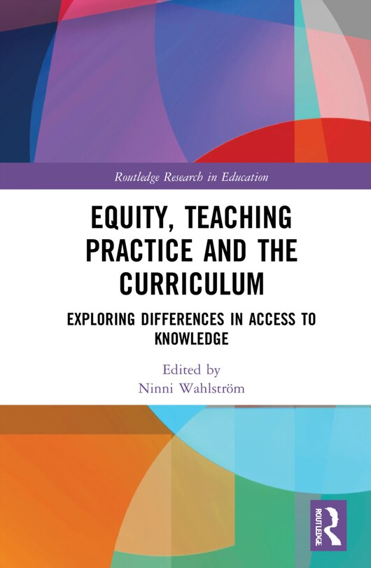 Front cover_Equity, Teaching Practice And The Curriculum