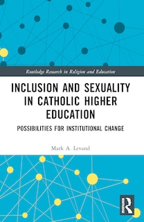Front cover_Inclusion and Sexuality in Catholic Higher Education