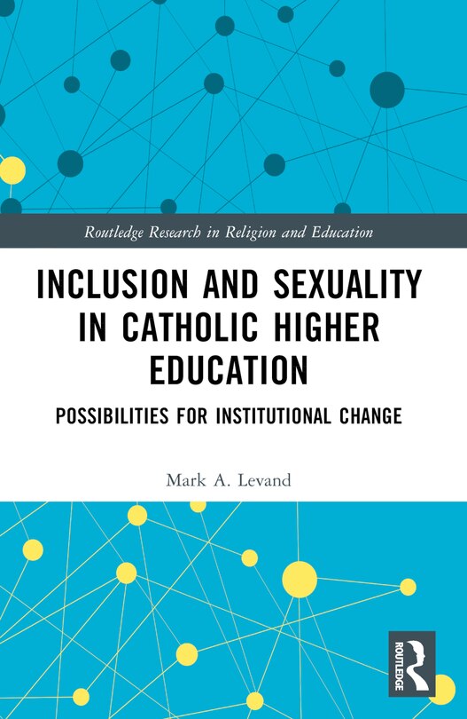 Front cover_Inclusion and Sexuality in Catholic Higher Education