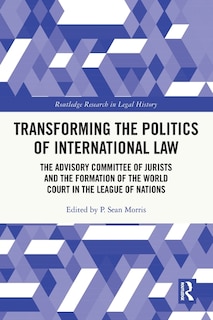 Front cover_Transforming the Politics of International Law
