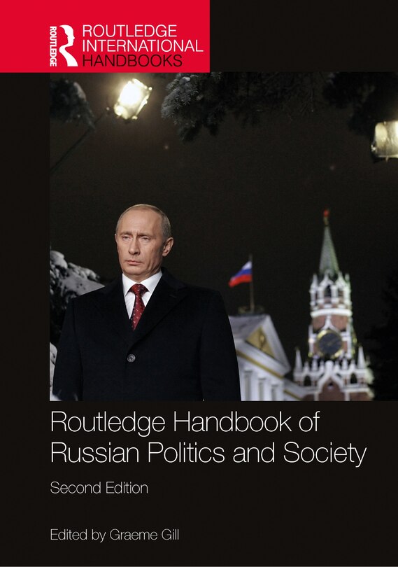 Front cover_Routledge Handbook of Russian Politics and Society