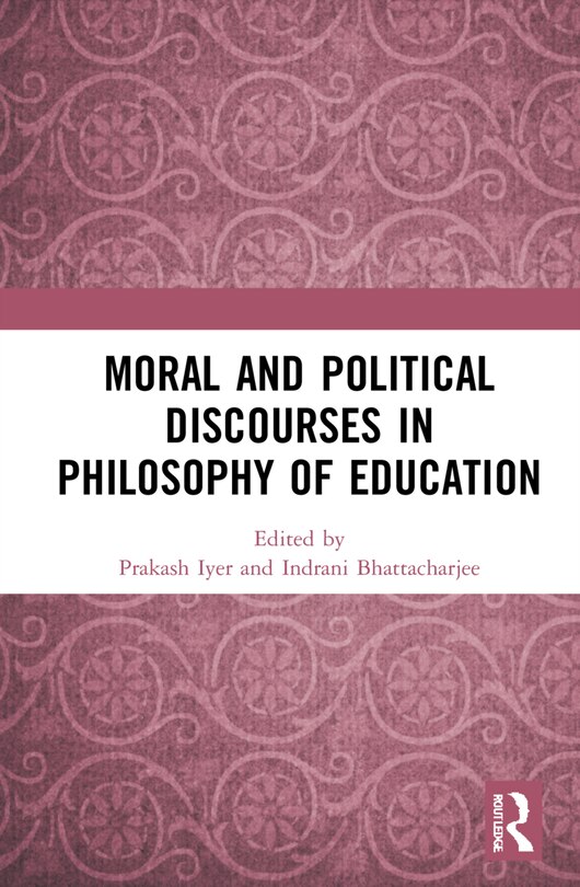 Front cover_Moral and Political Discourses in Philosophy of Education