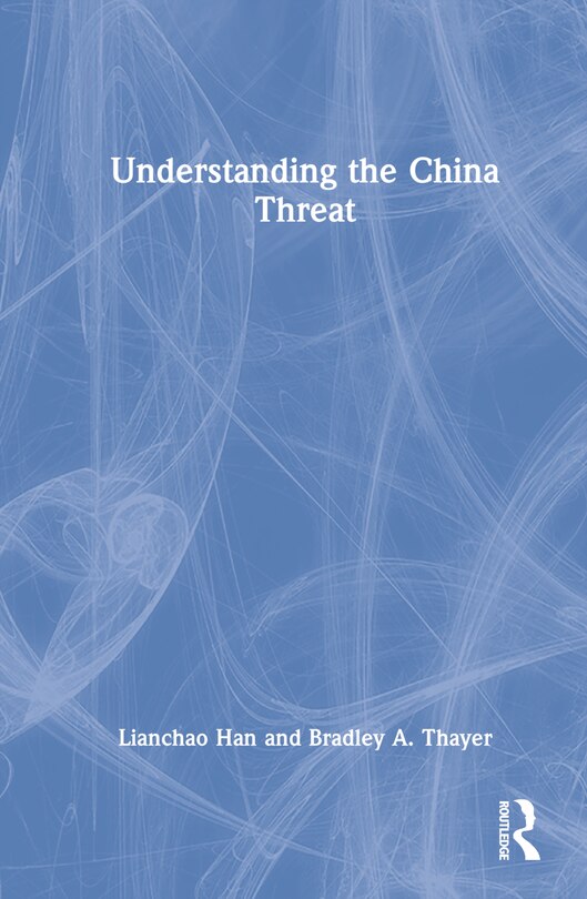 Front cover_Understanding the China Threat