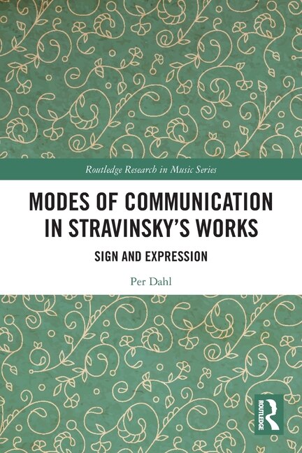 Couverture_Modes of Communication in Stravinsky's Works