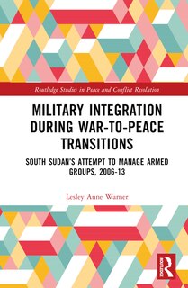 Front cover_Military Integration during War-to-Peace Transitions