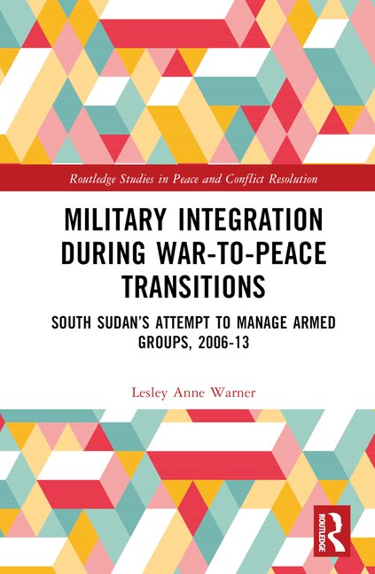 Front cover_Military Integration during War-to-Peace Transitions