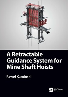 Front cover_A Retractable Guidance System For Mine Shaft Hoists