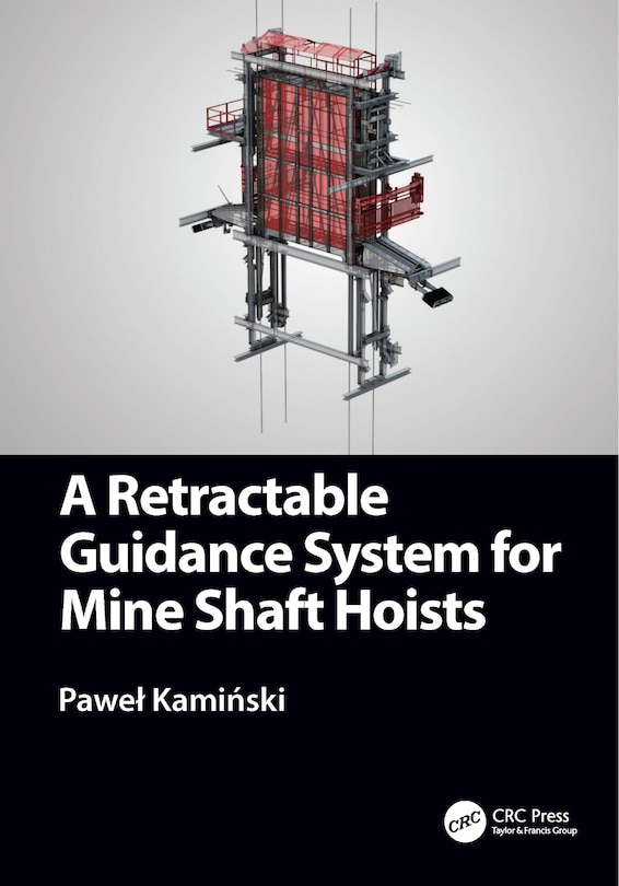 Front cover_A Retractable Guidance System For Mine Shaft Hoists