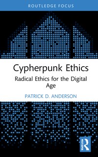 Front cover_Cypherpunk Ethics