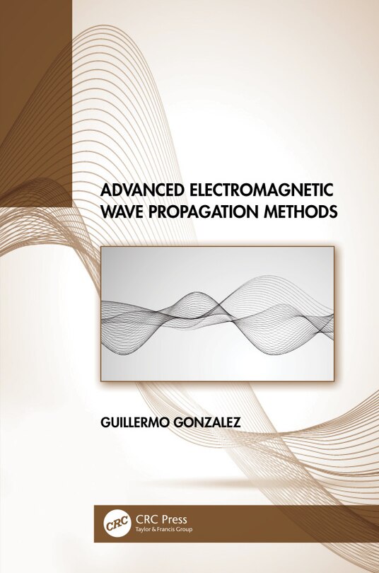 Front cover_Advanced Electromagnetic Wave Propagation Methods
