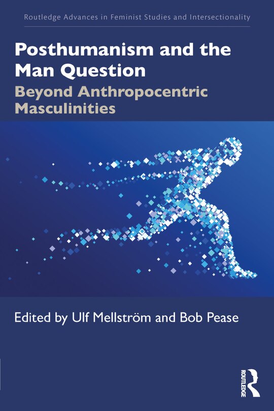 Couverture_Posthumanism and the Man Question