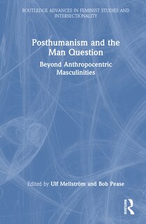 Front cover_Posthumanism and the Man Question