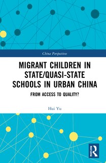 Front cover_Migrant Children In State/quasi-state Schools In Urban China