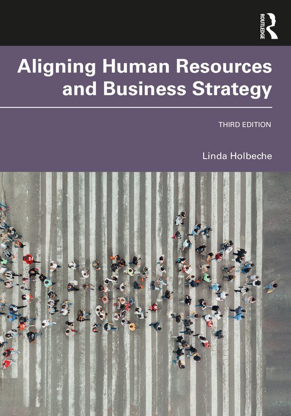 Front cover_Aligning Human Resources And Business Strategy