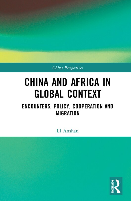 Front cover_China And Africa In Global Context