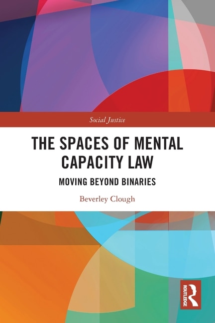 Front cover_The Spaces of Mental Capacity Law