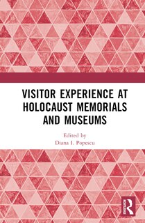 Couverture_Visitor Experience at Holocaust Memorials and Museums
