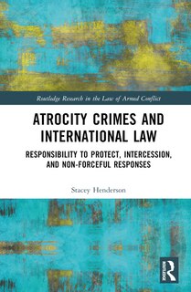 Front cover_Atrocity Crimes and International Law