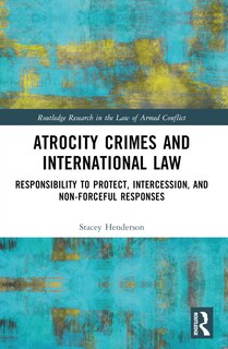 Front cover_Atrocity Crimes and International Law