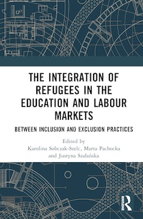 Front cover_The Integration of Refugees in the Education and Labour Markets
