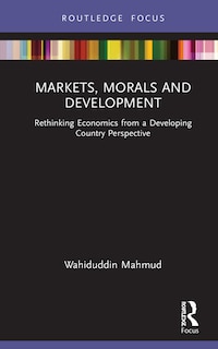 Front cover_Markets, Morals And Development