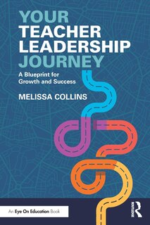 Front cover_Your Teacher Leadership Journey