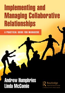 Front cover_Implementing And Managing Collaborative Relationships