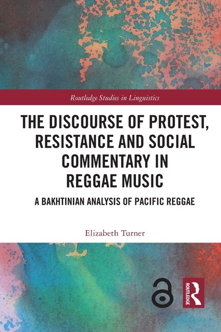 Front cover_The Discourse of Protest, Resistance and Social Commentary in Reggae Music