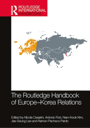 The Routledge Handbook of Europe-Korea Relations