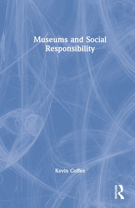 Front cover_Museums and Social Responsibility