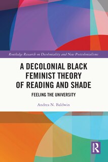 Couverture_A Decolonial Black Feminist Theory of Reading and Shade