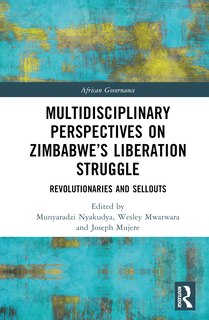 Front cover_Multidisciplinary Perspectives on Zimbabwe's Liberation Struggle