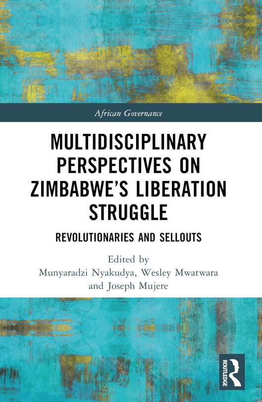 Front cover_Multidisciplinary Perspectives on Zimbabwe's Liberation Struggle
